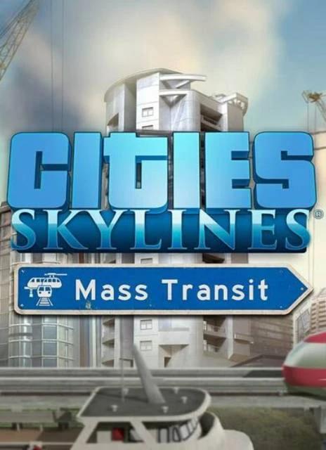 Cities: Skylines - Mass Transit