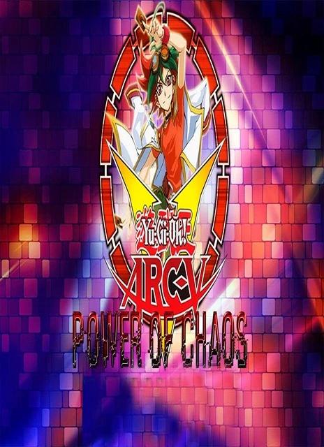 Yu-Gi-0h! ARC-V Power of Chaos