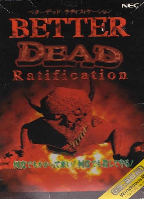 Better Dead Ratification