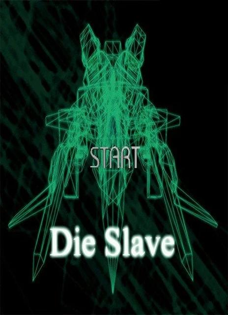 Die Slave