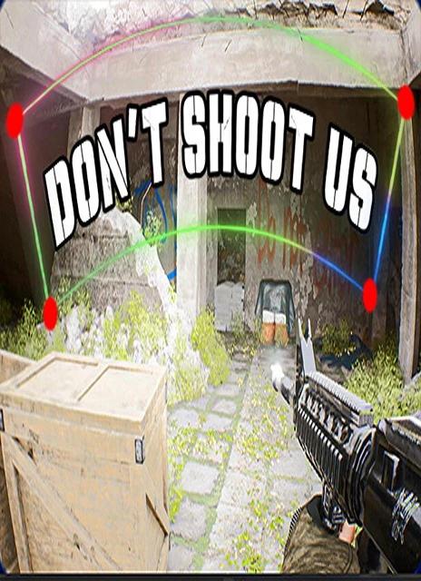 DON'T SHOOT US