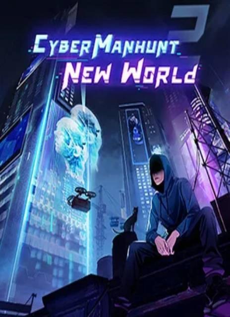 Cyber Manhunt 2: New World