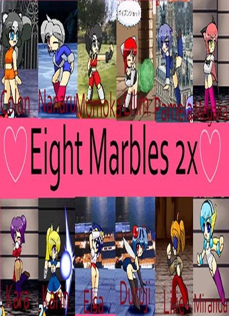 Eight Marbles 2X